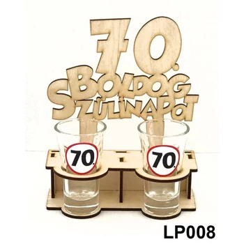 Fa pálinkás pohár tartó - 70. Boldog Szülinapot – 70. Szülinapi Ajándékok