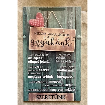 Falikép tábla - Nekünk van a legjobb anyukánk, 16x26cm