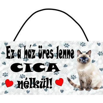 Tábla - Ez a ház üres lenne.. sziámi macska