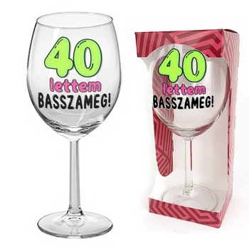 Borospohár 40 lettem