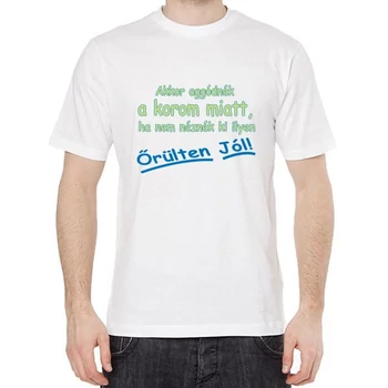 Póló - Akkor aggódnék a korom miatt "M" (fehér)