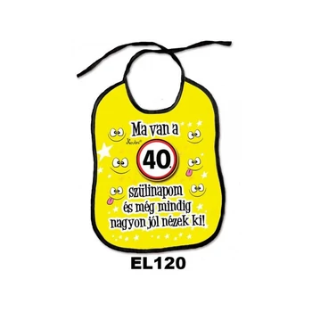 Vicces előke - Ma van a szülinapom 40