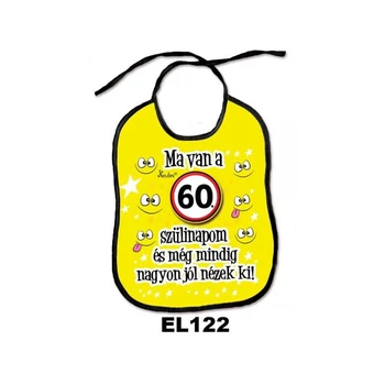 Vicces előke - Ma van a szülinapom 60