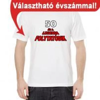 Póló - 30 és a legenda folytatódik XL (fehér)