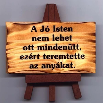 Állványos Fatábla - A jó isten nem lehet ott