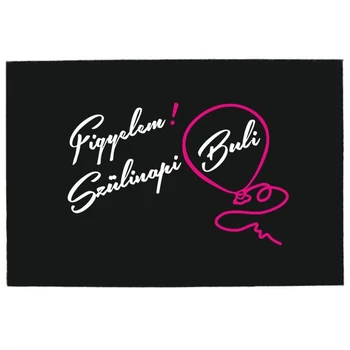 Lábtörlő - Figyelem szülinapi buli