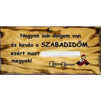 Fatábla - Nagyon sok dolgom van -