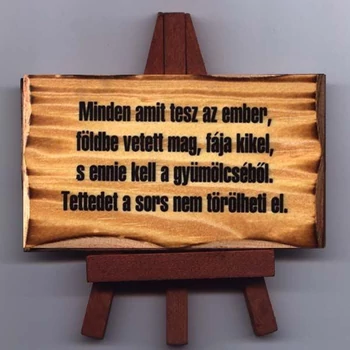 Állványos Fatábla - Minden amit tesz az ember -