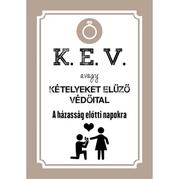 Üvegcímke - K. E. V. - Legénybúcsúra-