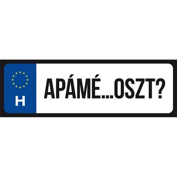 Rendszámtábla - Apámé! Oszt?