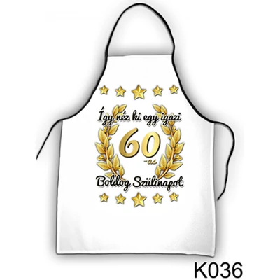 Kötény 50 cm x 70 cm - Így néz ki egy igazi 60 – 60. Szülinapi ajándék ötletek