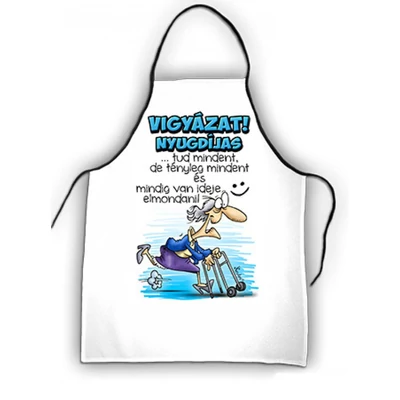 Kötény 50 cm x 70 cm - Vigyázat Nyugdíjas – Ajándék Nyugdíjasoknak