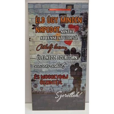 Fatábla - Éld úgy minden napodat..