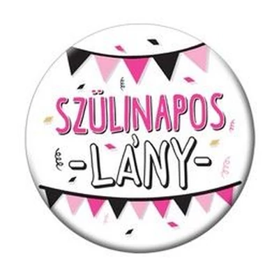 Szülinapos Lány Rózsaszín Fekete Parti Kitűző - 5,5 cm