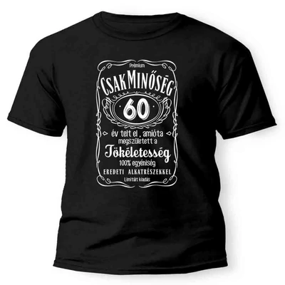 Vicces Pólók - Csak minőség 60 "L" méret fekete