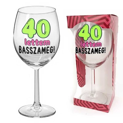 Borospohár 40 lettem