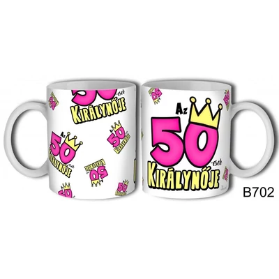 Bögre 3 dl - 50-esek királynője - Születésnapi ajándékok - Ajándék ötletek