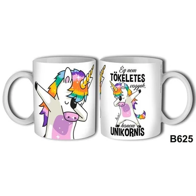 Bögre 3 dl - Unikornis vagyok - Unikornisos Ajándékok - Vicces Ajándékok