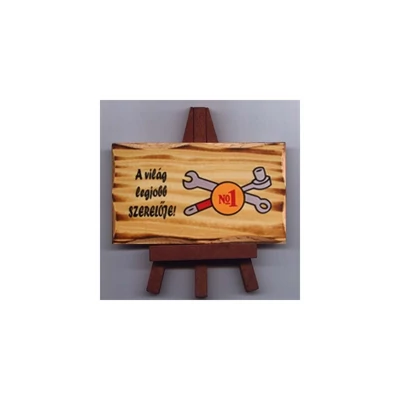 Állványos Fatábla - A világ legjobb szerelője -