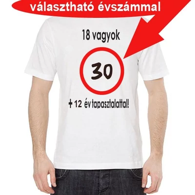 Póló -18 vagyok 32 év tapasztalattal, "50" L (fehér)