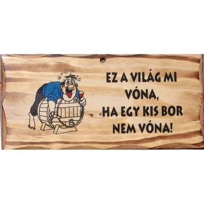 Fatábla - Ez a világ mi vóna -