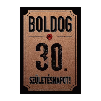 Üvegcímke - 30. Születésnapra Antikolt Pecséttel-