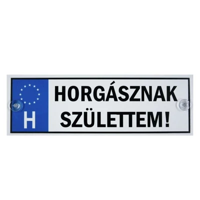 Rendszámtábla - Horgásznak születtem