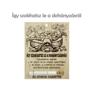 Fa tábla - Így szokhatsz le